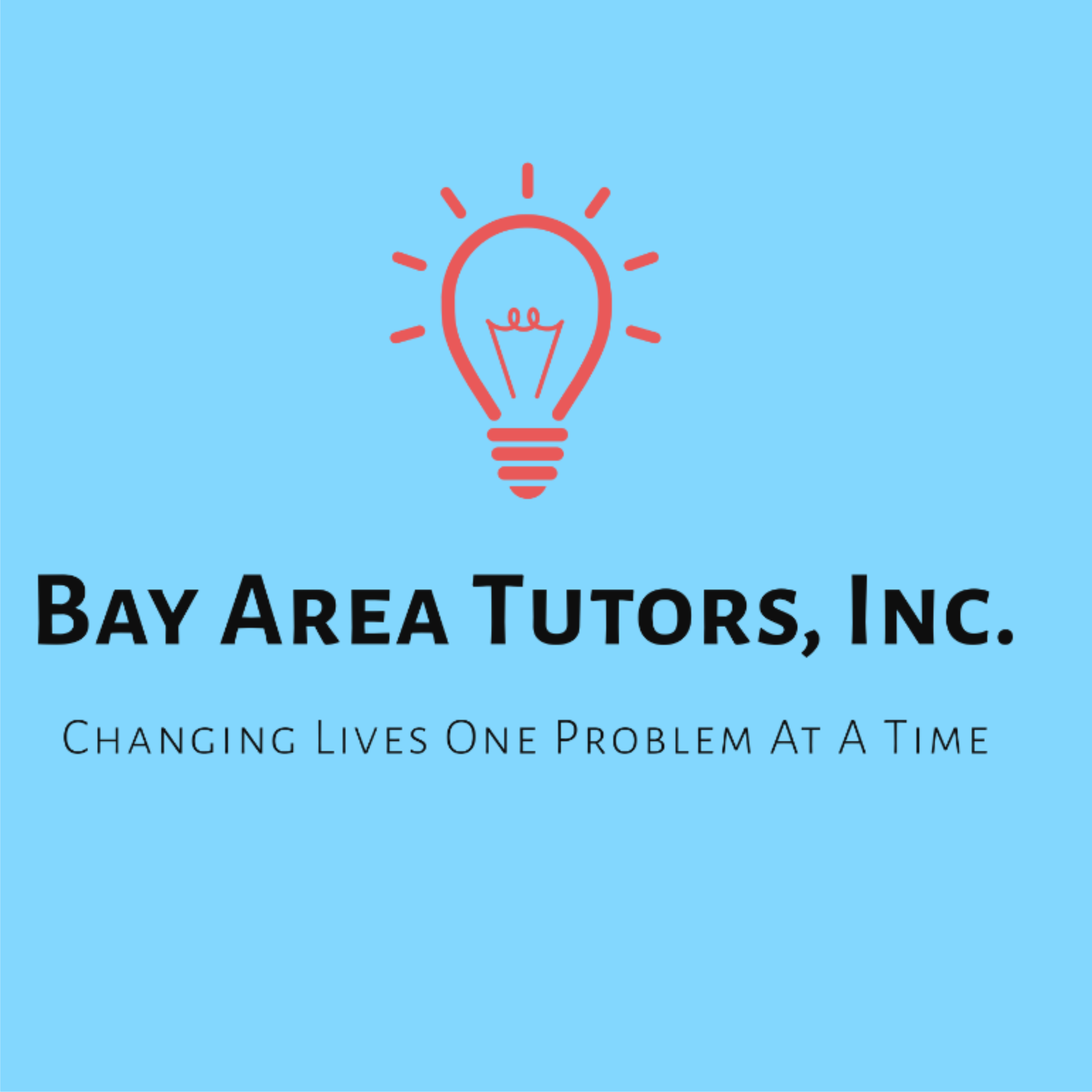 Bay Area Tutors, Inc. — Changing Lives One Problem At A Time